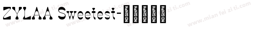 ZYLAA Sweetest字体转换